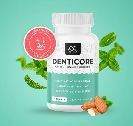 Denticore Reviews Is it Safe for Your Oral Health, Gums, and Fresh Breath